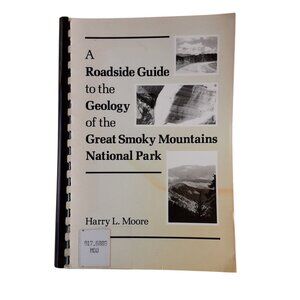 A Roadside Guide To The Geology Great Smoky Mountains National Park Moore Signed